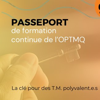 Le Passeport de formation continue de l'OPTMQ :
